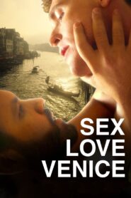 Sex Love Venice 2024 one on netflix