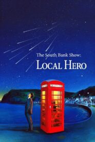 The South Bank Show: ‘Local Hero’ 1983 one on netflix