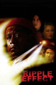 Ripple Effect 2007 one on netflix