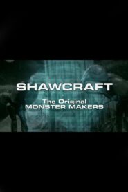 Shawcraft: The Original Monster Makers 2010 one on netflix