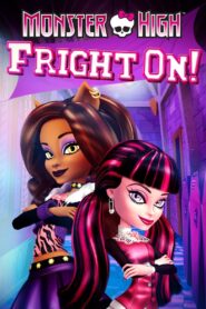 Monster High: Fright On! 2011 one on netflix