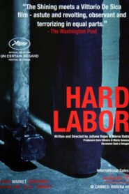 Hard Labor 2011 one on netflix