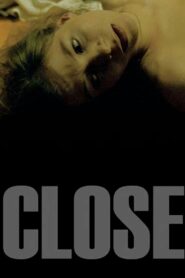 Close 2004 one on netflix