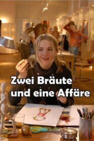 Zwei Bräute und eine Affäre 2006 one on netflix