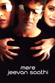 Mere Jeevan Saathi 2006 one on netflix