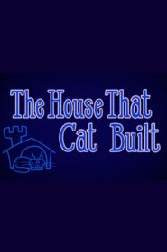 The House That Cat Built 2021 one on netflix