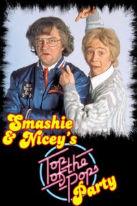 Smashie and Nicey’s Top of the Pops Party 1994 one on netflix