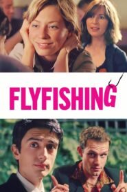 Flyfishing 2003 one on netflix