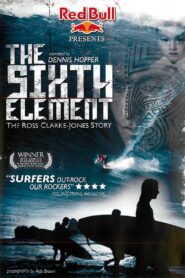 The Sixth Element: The Ross Clarke-Jones Story 2006 one on netflix