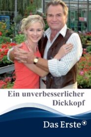 Ein unverbesserlicher Dickkopf 2007 one on netflix