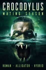 Crocodylus: Mating Season 2023 one on netflix