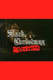 Black Christmas Revisited 2002 one on netflix