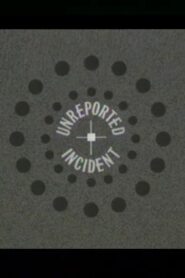Unreported Incident 1988 one on netflix