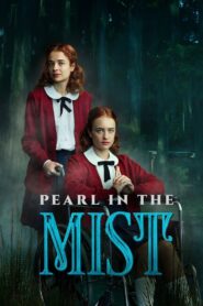 V.C. Andrews’ Pearl in the Mist 2021 one on netflix