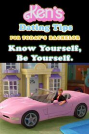 Ken’s Dating Tips: #24 Know Yourself, Be Yourself 2010 one on netflix