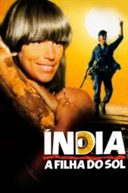 Índia, a Filha do Sol 1982 one on netflix