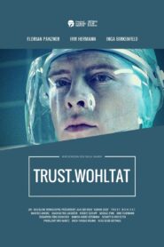 TRUST.Wohltat 2007 one on netflix
