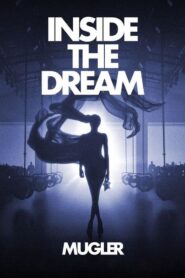Inside the Dream: Mugler 2024 one on netflix
