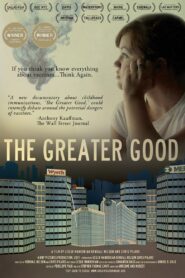The Greater Good 2011 one on netflix