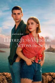 Through My Window: Across the Sea 2023 one on netflix