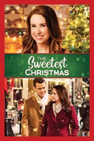 The Sweetest Christmas 2017 one on netflix