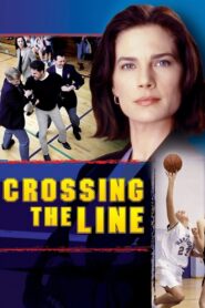 Crossing the Line 2002 one on netflix