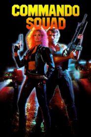 Commando Squad 1987 one on netflix