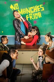 No manches, Frida 2016 one on netflix