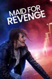 Maid for Revenge 2023 one on netflix