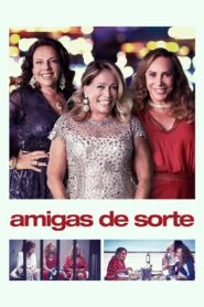 Amigas de Sorte 2021 one on netflix