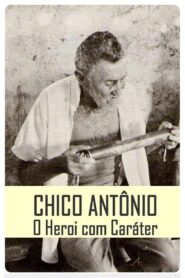 Chico Antônio, o Herói com Caráter 1983 one on netflix
