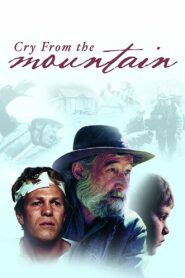 Cry from the Mountain 1985 one on netflix