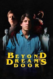 Beyond Dream’s Door 1989 one on netflix