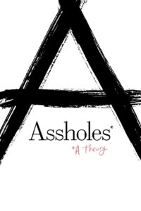 Assholes: A Theory 2019 one on netflix