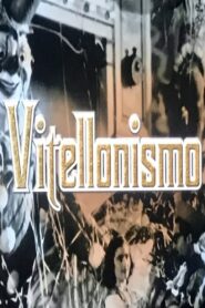 Vitellonismo 2004 one on netflix