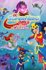 DC Super Hero Girls: Legends of Atlantis 2018 one on netflix