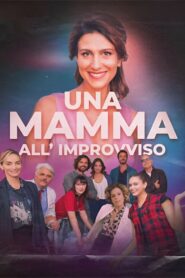 Una mamma all’improvviso 2023 one on netflix