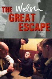 The Welsh Great Escape 2003 one on netflix