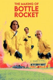 The Making of ‘Bottle Rocket’ 2008 one on netflix