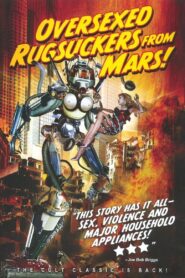 Over·Sexed Rugsucker from Mars 1989 one on netflix