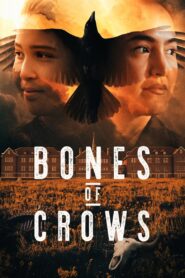 Bones of Crows 2023 one on netflix
