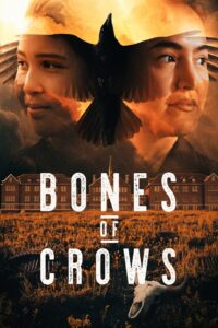 Bones of Crows 2023 one on netflix