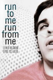 RUN to ME RUN from ME 2009 one on netflix
