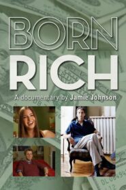 Born Rich 2003 one on netflix