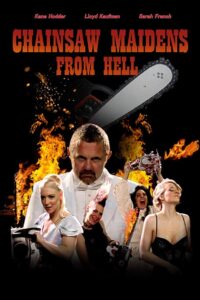 Chainsaw Maidens from Hell 2016 one on netflix