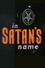 In Satan’s Name 1994 one on netflix