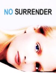 No Surrender 2011 one on netflix