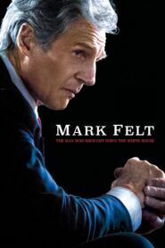 Mark Felt: The Man Who Brought Down the White House 2017 one on netflix