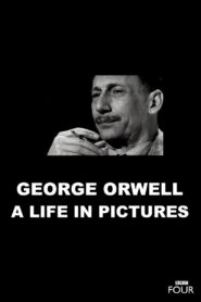 George Orwell: A Life In Pictures 2003 one on netflix