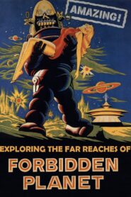 Amazing! Exploring the Far Reaches of Forbidden Planet 2006 one on netflix